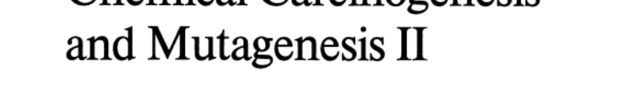 Chemical Carcinogenesis and Mutagenesis II