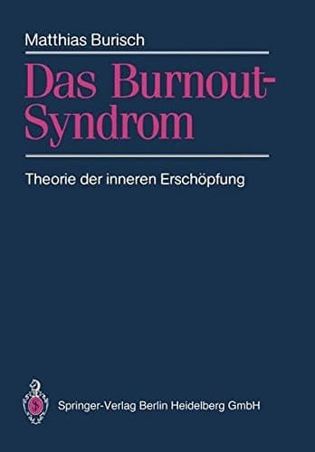 Das Burnout-Syndrom Theorie der inneren Erschöpfung