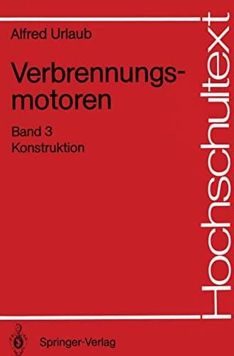 Verbrennungsmotoren Band 3 Konstruktion