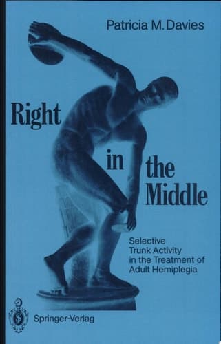 Right in the Middle Selective Trunk Activity in the Treatment of Adult Hemiplegia