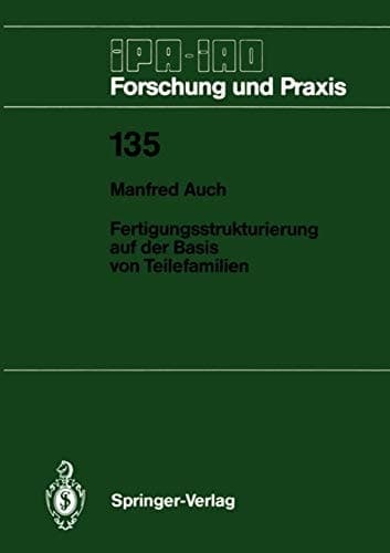 Fertigungsstrukturierung auf der Basis von Teilefamilien
