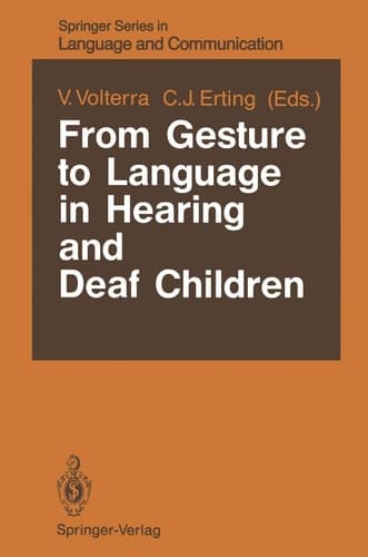 From Gesture to Language in Hearing and Deaf Children (Springer Series in Language and Communication)