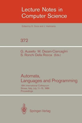 Automata, Languages and Programming 16th International Colloquium, Stresa, Italy, July 11-15, 1989. Proceedings
