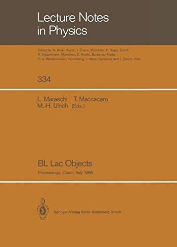 BL Lac Objects: Proceedings of a Workshop Held in Como, Italy, September 20–23, 1988 (Lecture Notes in Physics)
