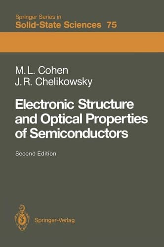 Electronic Structure and Optical Properties of Semiconductors (Springer Series in Solid-State Sciences, 75)