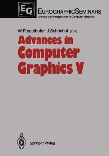 Advances in Computer Graphics V (Focus on Computer Graphics)