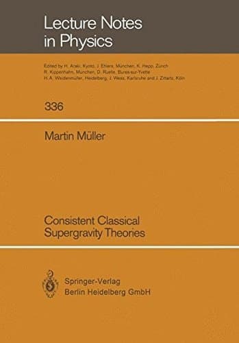 Consistent Classical Supergravity Theories (Lecture Notes in Physics)