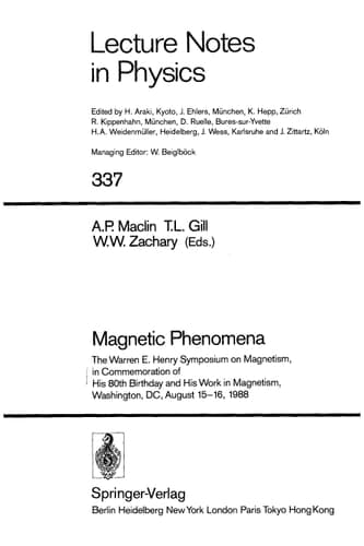 Magnetic Phenomena: The Warren E. Henry Symposium on Magnetism, in Commemoration of His 80th Birthday and His Work in Magnetism, Washington, DC, August 15-16, 1988 (Lecture Notes in Physics)