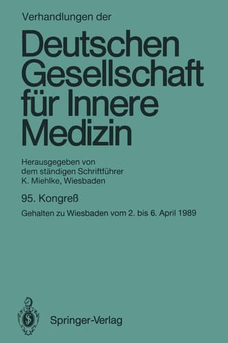 Verhandlungen der Deutschen Gesellschaft für Innere Medizin Kongreß gehalten zu Wiesbaden vom 2. bis 6. April 1989
