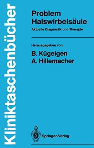 Problem Halswirbelsäule Aktuelle Diagnostik und Therapie