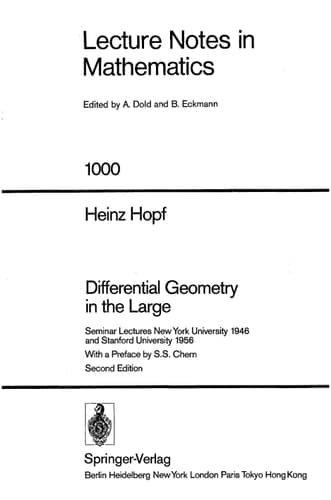 Differential Geometry in the Large Seminar Lectures New York University 1946 and Stanford University 1956