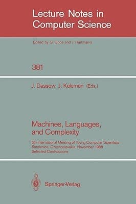 Machines, Languages, and Complexity 5th International Meeting of Young Computer Scientists, Smolenice, Czechoslovakia, November 14-18, 1988. Selected Contributions