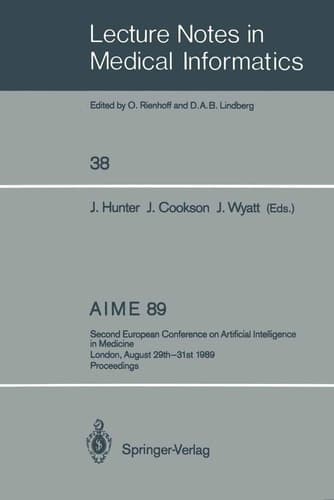 AIME 89 Second European Conference on Artificial Intelligence in Medicine, London, August 29th–31st 1989. Proceedings