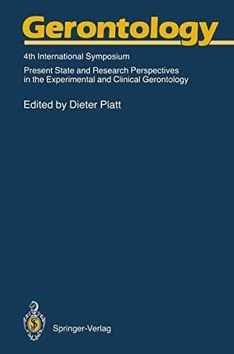 Gerontology 4th International Symposium Present State and Research Perspectives in the Experimental and Clinical Gerontology