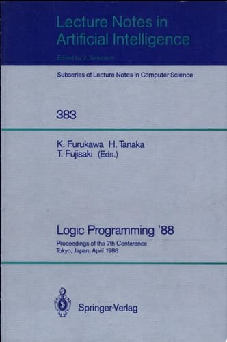 Logic Programming '88 Proceedings of the 7th Conference, Tokyo, Japan, April 11-14, 1988