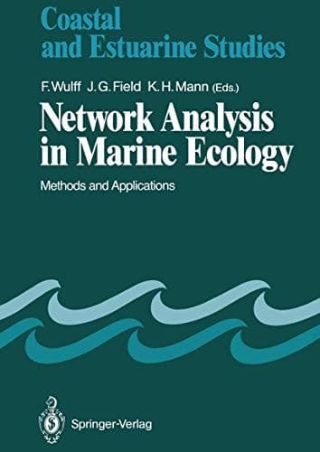 Network Analysis in Marine Ecology: Methods and Applications (Coastal and Estuarine Studies)