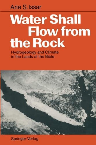 Water Shall Flow from the Rock: Hydrogeology and Climate in the Lands of the Bible