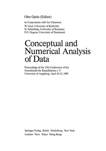 Conceptual and Numerical Analysis of Data: Proceedings of the 13th Conference of the Gesellschaft für Klassifikation e.V., University of Augsburg, April 10–12, 1989