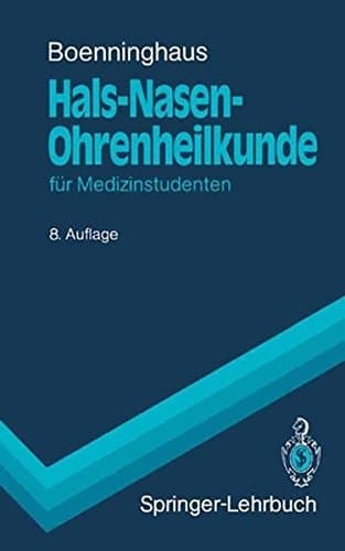 Hals-Nasen-Ohrenheilkunde für Medizinstudenten gegliedert nach dem Gegenstandskatalog 3 ; im Anhang 320 Prüfungsaufgaben