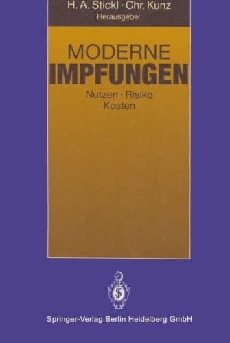 Moderne Impfungen: Nutzen Risiko Kosten (German Edition)