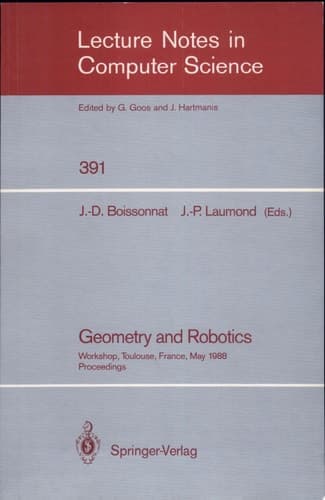 Geometry and Robotics Workshop, Toulouse, France, May 26-28, 1988. Proceedings