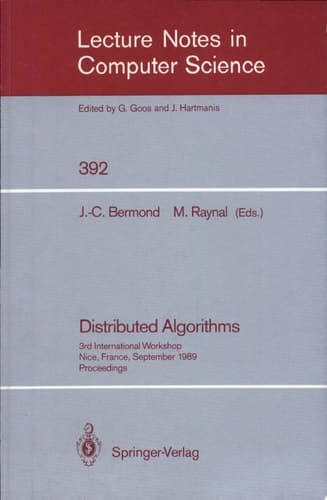 Distributed Algorithms 3rd International Workshop, Nice, France, September 26-28, 1989. Proceedings