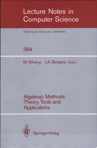 Algebraic Methods: Theory, Tools and Applications