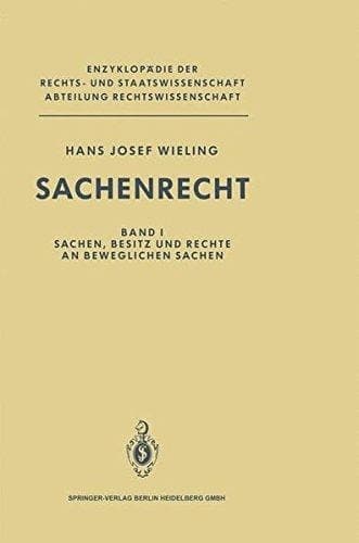 Sachenrecht Band 1: Sachen, Besitz und Rechte an beweglichen Sachen