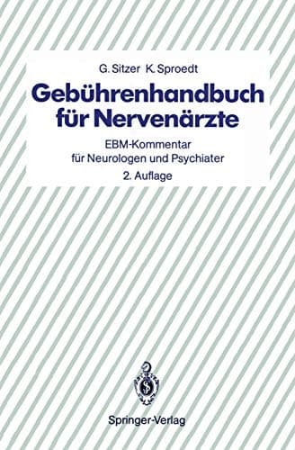 Gebührenhandbuch für Nervenärzte EBM-Kommentar für Neurologen und Psychiater