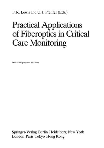 Practical Applications of Fiberoptics in Critical Care Monitoring