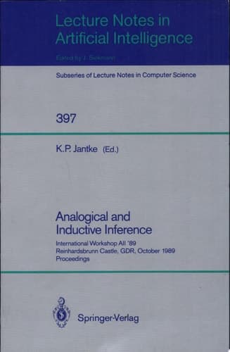 Analogical and Inductive Inference International Workshop AII '89 Reinhardsbrunn Castle, GDR, October 1-6, 1989, Proceedings
