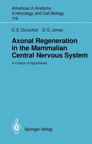 Axonal Regeneration in the Mammalian Central Nervous System A Critique of Hypotheses