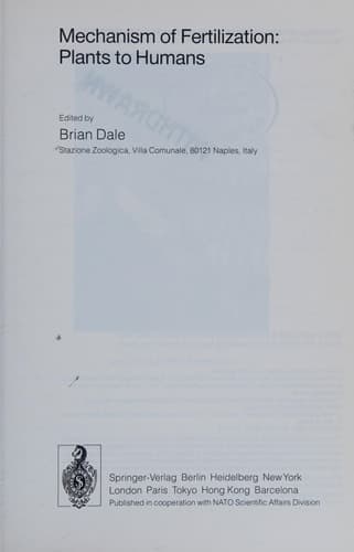 Mechanism of Fertilization: Plants to Humans (NATO ASI Series / Cell Biology)
