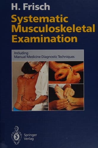 Systematic Musculoskeletal Examination: Including Manual Medicine Diagnostic Techniques
