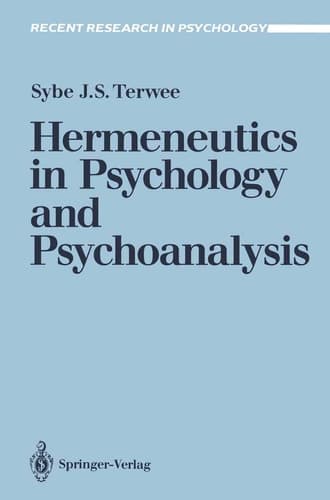 Hermeneutics in Psychology and Psychoanalysis (Recent Research in Psychology)