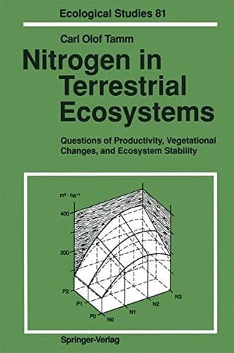 Nitrogen in Terrestrial Ecosystems: Questions of Productivity, Vegetational Changes, and Ecosystem Stability (Ecological Studies)