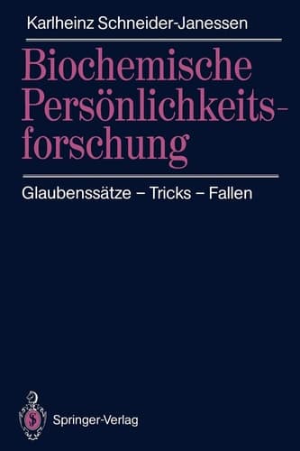 Biochemische Persönlichkeitsforschung Glaubenssätze — Tricks — Fallen