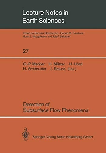 Detection of Subsurface Flow Phenomena (Lecture Notes in Earth Sciences, 27)