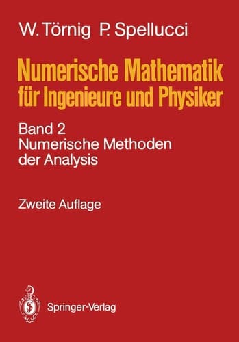 Numerische Mathematik für Ingenieure und Physiker Band 2: Numerische Methoden der Analysis