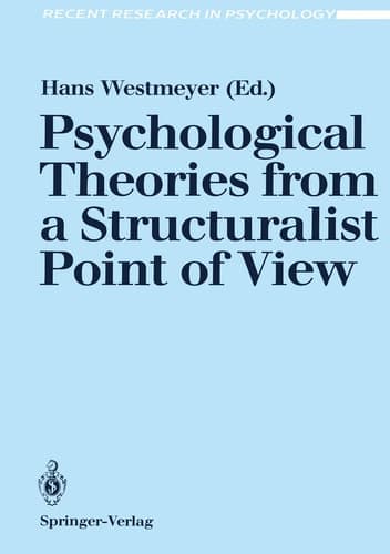 Psychological Theories from a Structuralist Point of View (Recent Research in Psychology)