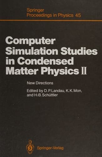 Computer Simulation Studies in Condensed Matter Physics II New Directions Proceedings of the Second Workshop, Athens, GA, USA, February 20–24, 1989
