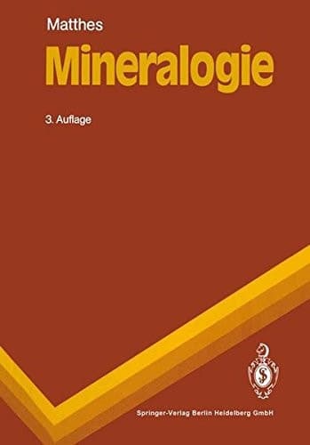 Mineralogie: Eine Einf Hrung in Die Spezielle Mineralogie, Petrologie, Und Lagerst Ttenkunde (Springer-Lehrbuch) (German Edition)
