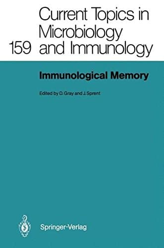Immunological Memory (Current Topics in Microbiology and Immunology)