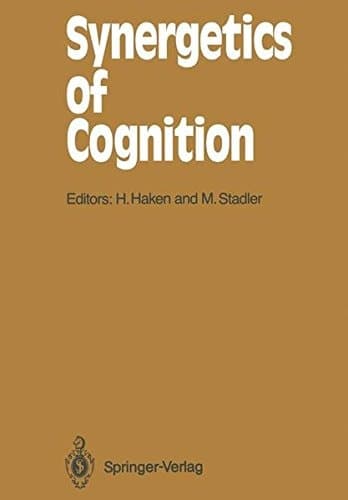 Synergetics of Cognition Proceedings of the International Symposium at Schloß Elmau, Bavaria, June 4–8, 1989
