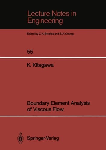 Boundary Element Analysis of Viscous Flow (Lecture Notes in Engineering, 55)