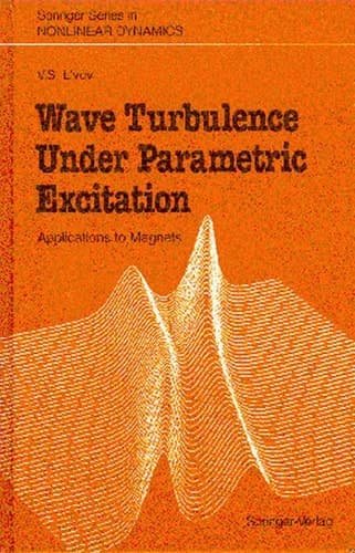 Wave Turbulence Under Parametric Excitation Applications to Magnets