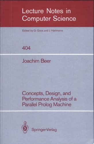 Concepts, Design, and Performance Analysis of a Parallel Prolog Machine