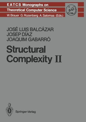 Structural Complexity II (Monographs in Theoretical Computer Science. An EATCS Series)