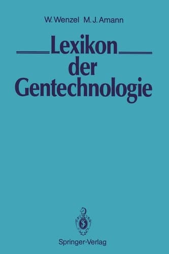 LEXIKON der Gentechnologie (German Edition)