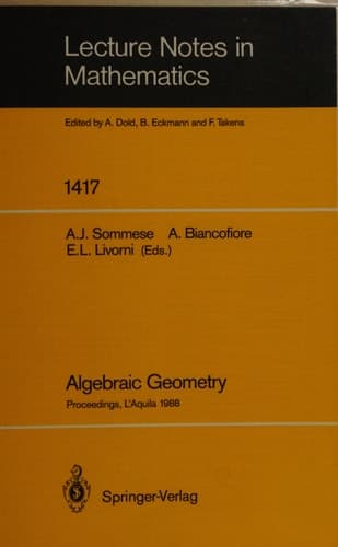 Algebraic Geometry Proceedings of the International Conference, held in L'Aquila, Italy, May 30 - June 4, 1988